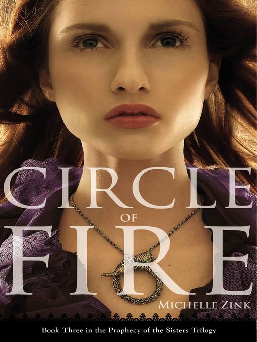 Title details for Circle of Fire by Michelle Zink - Available